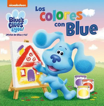 COLORES CON BLUE, LOS (LAS PISTAS DE BLUE Y TÚ) | 9788448857684 | NICKELODEON | Llibreria Drac - Llibreria d'Olot | Comprar llibres en català i castellà online