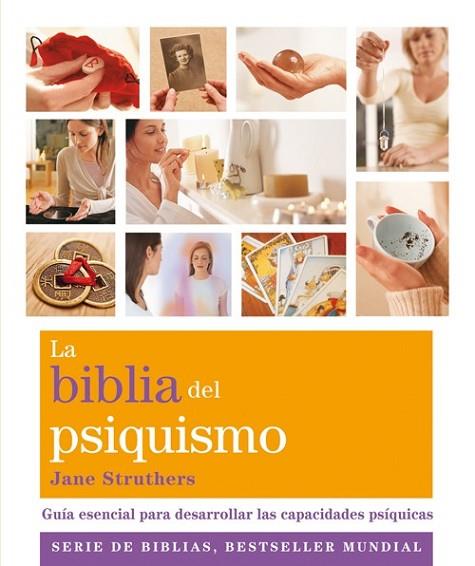 BIBLIA DEL PSIQUISMO, LA | 9788484454687 | STRUTHERS, JANE | Llibreria Drac - Llibreria d'Olot | Comprar llibres en català i castellà online
