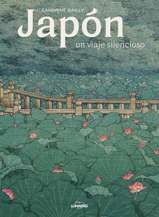 JAPÓN, UN VIAJE SILENCIOSO | 9788418260872 | BAILLY, SANDRINE | Llibreria Drac - Llibreria d'Olot | Comprar llibres en català i castellà online