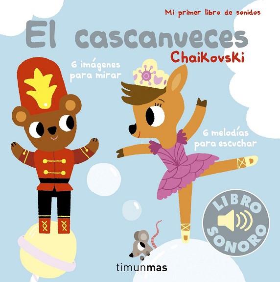 CASCANUECES, EL. MI PRIMER LIBRO DE SONIDOS | 9788408178934 | BILLET, MARION | Llibreria Drac - Llibreria d'Olot | Comprar llibres en català i castellà online