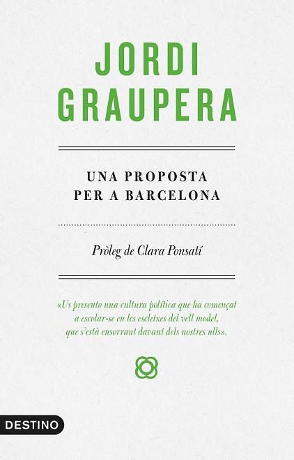 PROPOSTA PER A BARCELONA, UNA | 9788497102773 | GRAUPERA, JORDI | Llibreria Drac - Llibreria d'Olot | Comprar llibres en català i castellà online