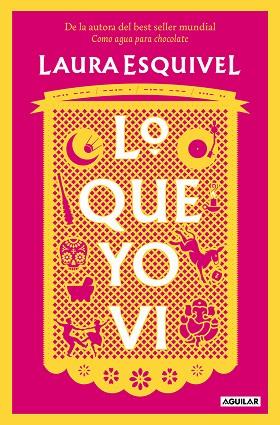 LO QUE YO VI | 9788403523494 | ESQUIVEL, LAURA | Llibreria Drac - Llibreria d'Olot | Comprar llibres en català i castellà online