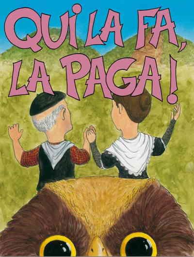 QUI LA FA LA PAGA! | 9000000006409 | REIXACH, XARLI; ALGUERO, TAVI | Llibreria Drac - Llibreria d'Olot | Comprar llibres en català i castellà online