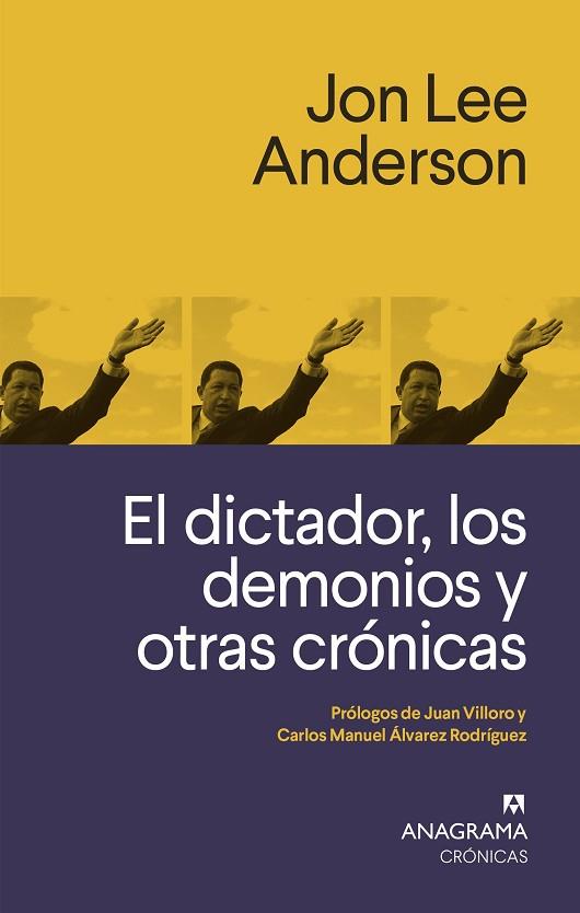 DICTADOR LOS DEMONIOS Y OTRAS CRÓNICAS, EL | 9788433926258 | ANDERSON, JON LEE | Llibreria Drac - Llibreria d'Olot | Comprar llibres en català i castellà online