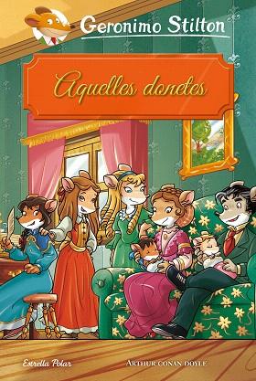 AQUELLES DONETES | 9788491377252 | STILTON, GERONIMO | Llibreria Drac - Llibreria d'Olot | Comprar llibres en català i castellà online