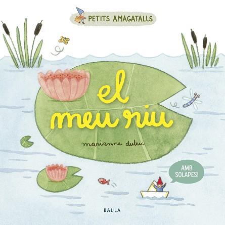 MEU RIU, EL | 9788447946853 | DUBUC, MARIANNE | Llibreria Drac - Llibreria d'Olot | Comprar llibres en català i castellà online