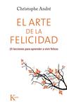 ARTE DE LA FELICIDAD, EL | 9788499884615 | ANDRÉ, CHRISTOPHE | Llibreria Drac - Llibreria d'Olot | Comprar llibres en català i castellà online