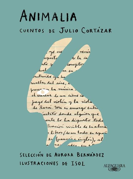 ANIMALIA. CUENTOS DE JULIO CORTÁZAR | 9788420463490 | CORTÁZAR, JULIO | Llibreria Drac - Llibreria d'Olot | Comprar llibres en català i castellà online