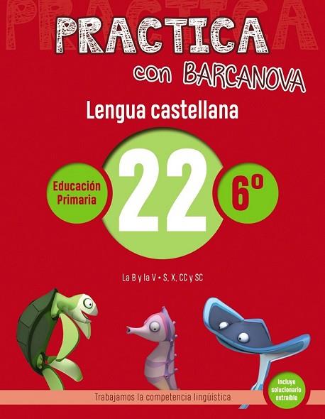 LENGUA CASTELLANA 22 (PRACTICA CON BARCANOVA 6E) | 9788448945473 | CAMPS, MONTSE; SERRA, LLUÏSA | Llibreria Drac - Llibreria d'Olot | Comprar llibres en català i castellà online