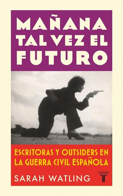 MAÑANA TAL VEZ EL FUTURO | 9788430626601 | WATLING, SARAH | Llibreria Drac - Llibreria d'Olot | Comprar llibres en català i castellà online