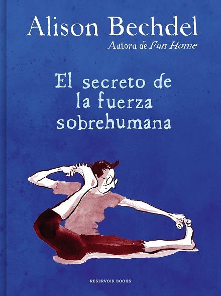 SECRETO DE LA FUERZA SOBREHUMANA, EL | 9788418052125 | BECHDEL, ALISON | Llibreria Drac - Llibreria d'Olot | Comprar llibres en català i castellà online