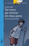 SET RAONS PER ESTIMAR ELS PARES ( VAIXELL DE VAPOR BLAVA ) | 9788466128933 | CELA, JAUME | Llibreria Drac - Llibreria d'Olot | Comprar llibres en català i castellà online