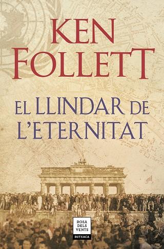 LLINDAR DE L'ETERNITAT, EL (THE CENTURY 3) | 9788417444860 | FOLLETT, KEN | Llibreria Drac - Llibreria d'Olot | Comprar llibres en català i castellà online