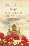 BAJO LOS CIELOS DE ZAFIRO | 9788499189543 | ALEXANDRA, BELINDA | Llibreria Drac - Llibreria d'Olot | Comprar llibres en català i castellà online