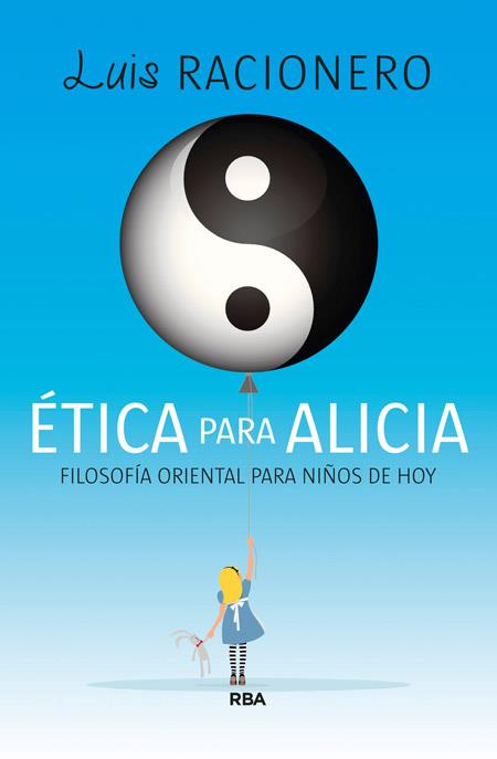 ÉTICA PARA ALICIA | 9788490065709 | RACIONERO, LUIS | Llibreria Drac - Llibreria d'Olot | Comprar llibres en català i castellà online