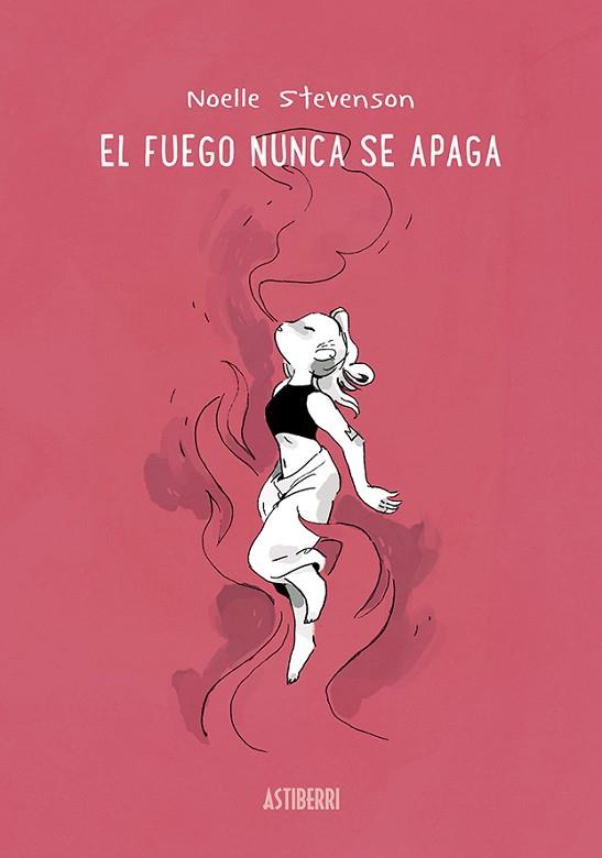 FUEGO NUNCA SE APAGA, EL  | 9788418215575 | STEVENSON, NOELLE | Llibreria Drac - Llibreria d'Olot | Comprar llibres en català i castellà online