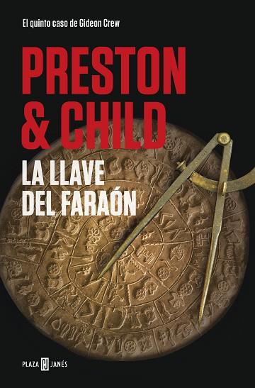 LLAVE DEL FARAÓN, LA (GIDEON CREW 5) | 9788401021879 | PRESTON, DOUGLAS; CHILD, LINCOLN | Llibreria Drac - Llibreria d'Olot | Comprar llibres en català i castellà online
