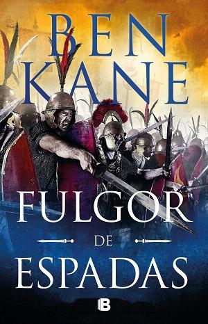 FULGOR DE ESPADAS | 9788466667814 | KANE, BEN | Llibreria Drac - Llibreria d'Olot | Comprar llibres en català i castellà online