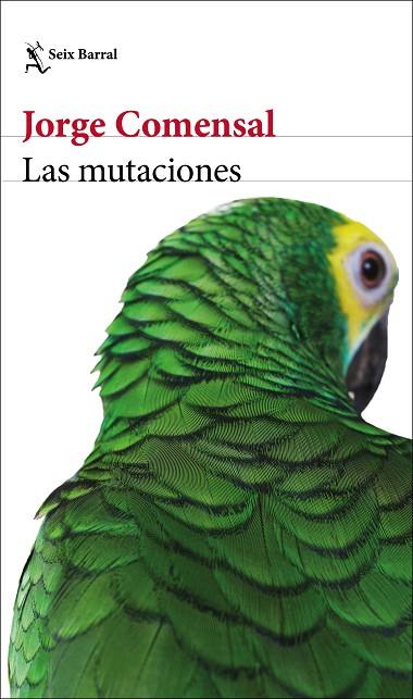 MUTACIONES, LAS | 9788432235443 | COMENSAL, JORGE | Llibreria Drac - Llibreria d'Olot | Comprar llibres en català i castellà online