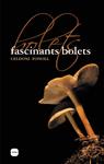 FASCINANTS BOLETS | 9788496499508 | FONOLL, CELDONI | Llibreria Drac - Llibreria d'Olot | Comprar llibres en català i castellà online
