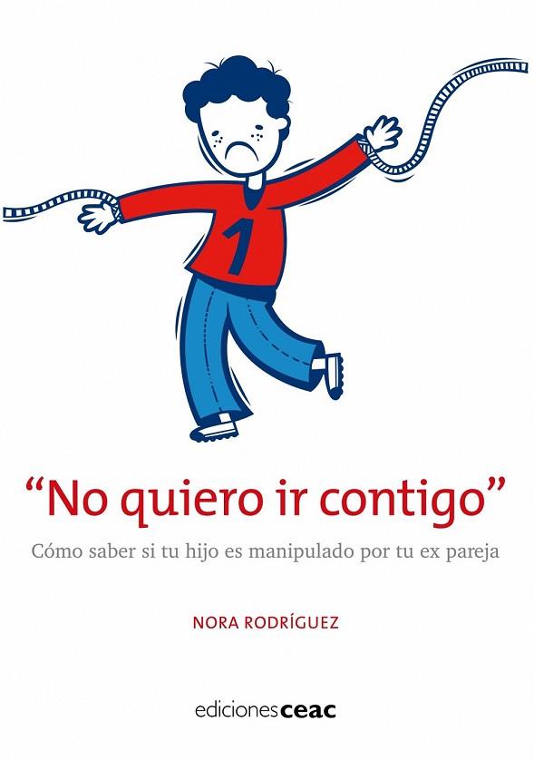 NO QUIERO IR CONTIGO | 9788432919954 | RODRIGUEZ, NORA | Llibreria Drac - Llibreria d'Olot | Comprar llibres en català i castellà online