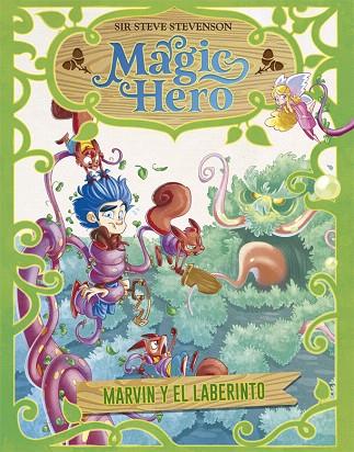 MARVIN Y EL LABERINTO (MAGIC HERO 5) | 9788424663711 | STEVENSON, SIR STEVE | Llibreria Drac - Llibreria d'Olot | Comprar llibres en català i castellà online