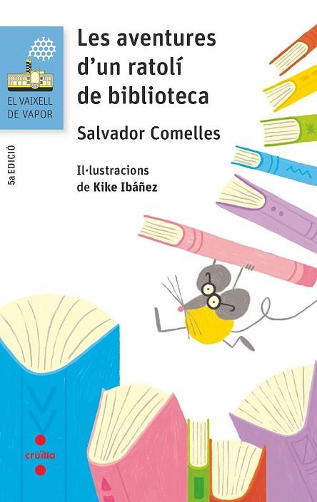 AVENTURES D'UN RATOLI DE BIBLIOTECA, LES | 9788466143936 | COMELLES, SALVADOR | Llibreria Drac - Llibreria d'Olot | Comprar llibres en català i castellà online