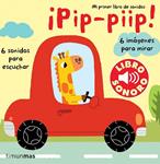 PIP, PIIP. MI PRIMER LIBRO DE SONIDOS | 9788408070863 | BILLET, MARION | Llibreria Drac - Llibreria d'Olot | Comprar llibres en català i castellà online