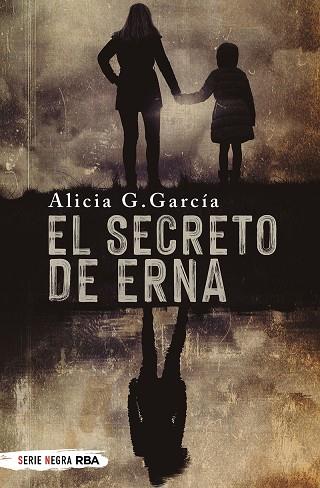 SECRETO DE ERNA, EL | 9788491876588 | GARCÍA, ALICIA G. | Llibreria Drac - Llibreria d'Olot | Comprar llibres en català i castellà online