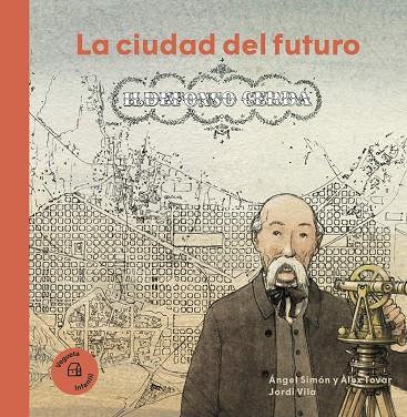CIUDAD DEL FUTURO, LA. ILDEFONSO CERDÁ | 9788417137502 | TOVAR, ALEX | Llibreria Drac - Llibreria d'Olot | Comprar llibres en català i castellà online