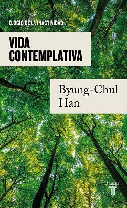 VIDA CONTEMPLATIVA | 9788430625628 | HAN, BYUNG-CHUL | Llibreria Drac - Llibreria d'Olot | Comprar llibres en català i castellà online