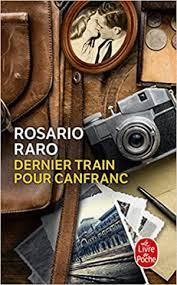 DERNIER TRAIN POUR CANFRANC | 9782253906834 | RARO, ROSARIO  | Llibreria Drac - Llibreria d'Olot | Comprar llibres en català i castellà online
