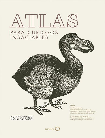 ATLAS PARA CURIOSOS INSACIABLES | 9788408182245 | WILKOWIECKI, PIOTR; GASZYNSKI, MICHAL | Llibreria Drac - Llibreria d'Olot | Comprar llibres en català i castellà online