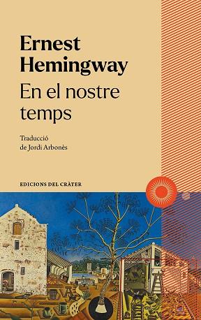 EN EL NOSTRE TEMPS | 9788412450347 | HEMINGWAY, ERNEST | Llibreria Drac - Llibreria d'Olot | Comprar llibres en català i castellà online