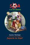 SARA I LES GOLEJADORES JUGUEM A LA LLIGA VOL 3 | 9788492790869 | GALLEGO, LAURA | Llibreria Drac - Librería de Olot | Comprar libros en catalán y castellano online