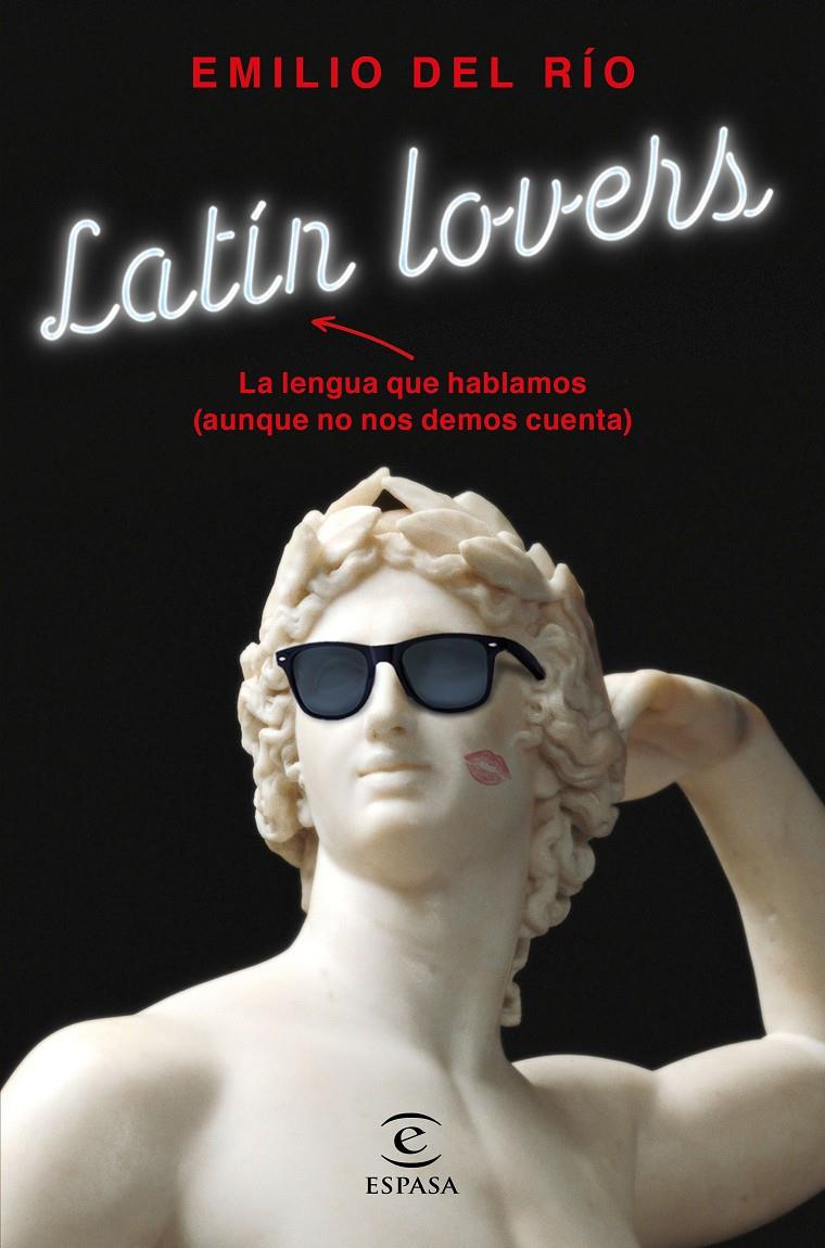 LATÍN LOVERS | 9788467054798 | RÍO, EMILIO DEL | Llibreria Drac - Librería de Olot | Comprar libros en catalán y castellano online