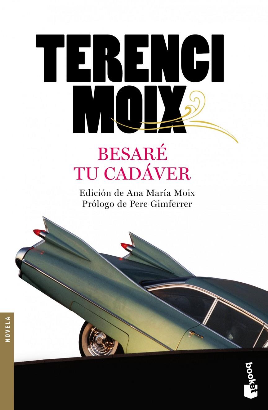 BESARE TU CADAVER | 9788408100423 | MOIX, TERENCI | Llibreria Drac - Llibreria d'Olot | Comprar llibres en català i castellà online