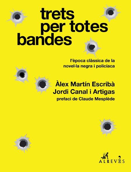 TRETS PER TOTES BANDES | 9788417847043 | MARTÍN, ÀLEX; CANAL, JORDI | Llibreria Drac - Llibreria d'Olot | Comprar llibres en català i castellà online