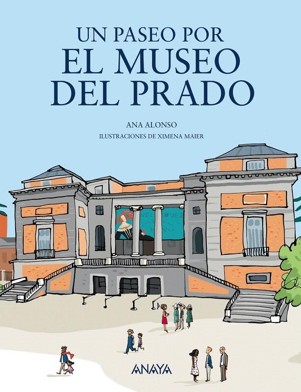 UN PASEO POR EL MUSEO DEL PRADO | 9788469848043 | ALONSO, ANA | Llibreria Drac - Llibreria d'Olot | Comprar llibres en català i castellà online