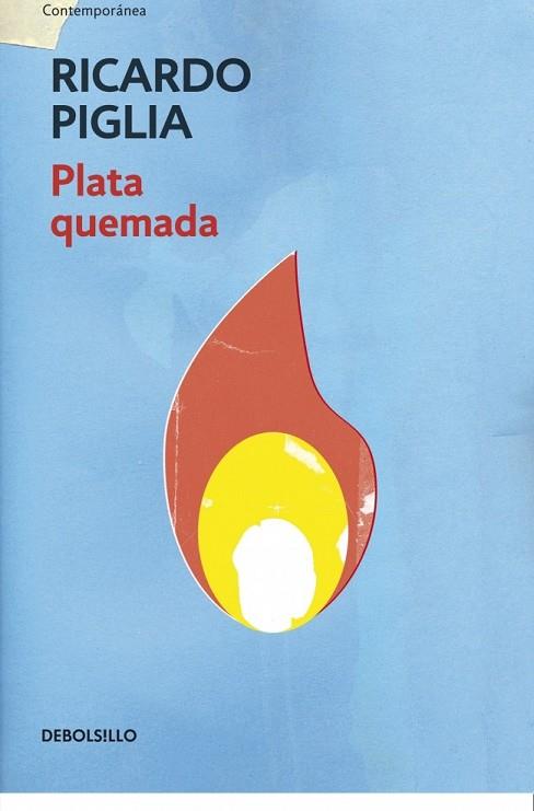 PLATA QUEMADA | 9788490327821 | PIGLIA, RICARDO | Llibreria Drac - Llibreria d'Olot | Comprar llibres en català i castellà online