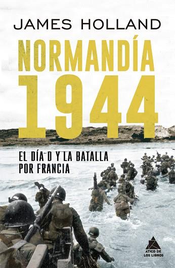 NORMANDÍA 1944 | 9788417743208 | HOLLAND, JAMES | Llibreria Drac - Llibreria d'Olot | Comprar llibres en català i castellà online