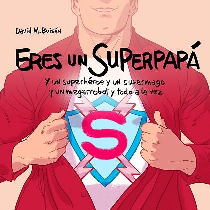 ERES UN SUPERPAPÁ | 9788408201892 | BUISÁN, DAVID M. | Llibreria Drac - Llibreria d'Olot | Comprar llibres en català i castellà online