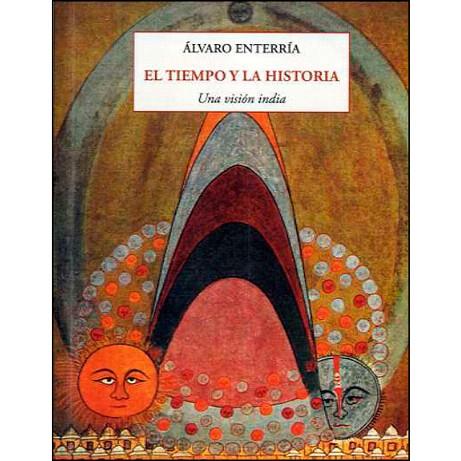 TIEMPO Y LA HISTORIA, EL | 9788497161268 | ENTERRIA, ALVARO | Llibreria Drac - Llibreria d'Olot | Comprar llibres en català i castellà online