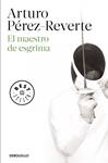 MAESTRO DE ESGRIMA, EL | 9788490628324 | PÉREZ-REVERTE, ARTURO | Llibreria Drac - Llibreria d'Olot | Comprar llibres en català i castellà online