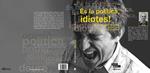 ES LA POLITICA IDIOTES | 9788493924744 | BRUGUE, QUIM | Llibreria Drac - Llibreria d'Olot | Comprar llibres en català i castellà online