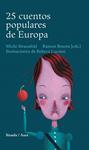 25 CUENTOS POPULARES DE EUROPA | 9788478442461 | STRAUSFELD, MICHI/BESORA, RAMON | Llibreria Drac - Llibreria d'Olot | Comprar llibres en català i castellà online