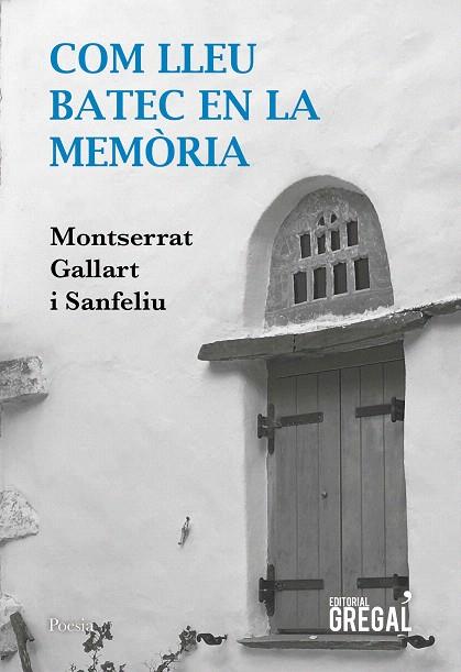 COM LLEU BATEC EN LA MEMÒRIA | 9788417660611 | GALLART, MONTSERRAT | Llibreria Drac - Llibreria d'Olot | Comprar llibres en català i castellà online