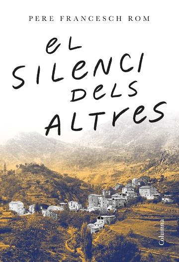 SILENCI DELS ALTRES, EL | 9788466429443 | ROM, PERE FRANCESCH | Llibreria Drac - Llibreria d'Olot | Comprar llibres en català i castellà online