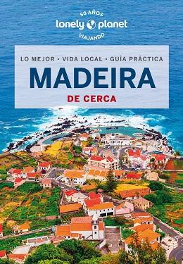 MADEIRA DE CERCA 2024 (LONELY PLANET) | 9788408277767 | DI DUCA, MARC | Llibreria Drac - Llibreria d'Olot | Comprar llibres en català i castellà online