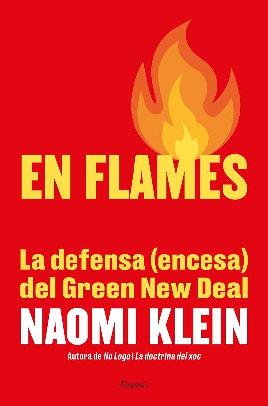 EN FLAMES | 9788417879655 | KLEIN, NAOMI | Llibreria Drac - Librería de Olot | Comprar libros en catalán y castellano online